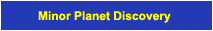 Minor Planet Discovery